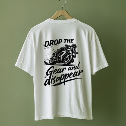 Drop the Gear and Disappear Motorcycle T-Shirt