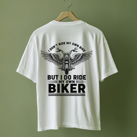 I Ride My Own Biker Funny Motorcycle T-Shirt
